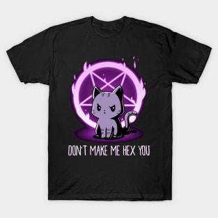 Don't Make Me Hex You Funny Quote - Cute Funny Angry Cat Lover Artwork T-Shirt